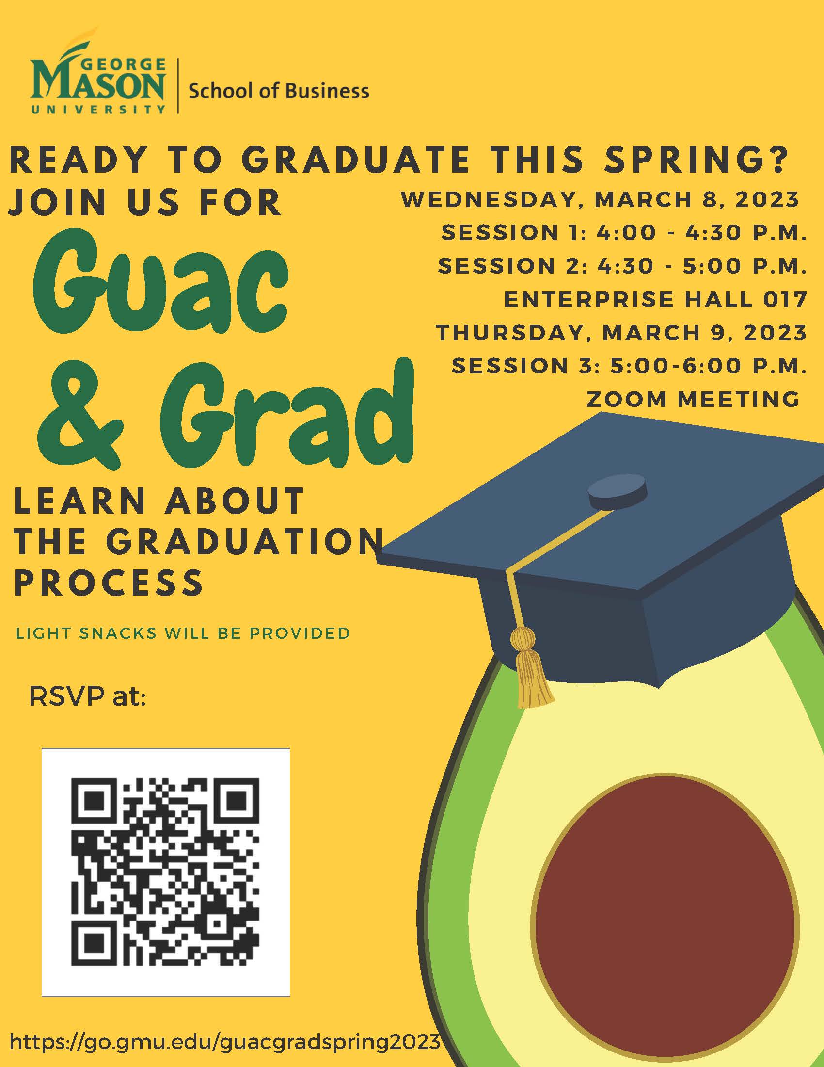 School of Business spring 2023 Guac & Grad invite - sessions on March 8 in ENT 017 and March 9 on Zoom. 